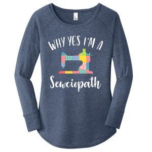 Im A Sewciopath Funny Sewing Lover Gift Idea Women's Perfect Tri Tunic Long Sleeve Shirt