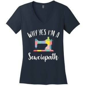 Im A Sewciopath Funny Sewing Lover Gift Idea Women's V-Neck T-Shirt