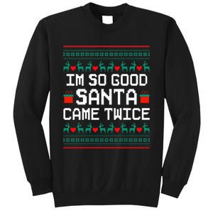 I Am So Good Santa Came Twice Couples Christmas Matching  Sweatshirt