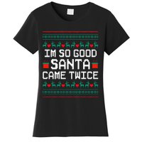 I Am So Good Santa Came Twice Couples Christmas Matching  Women's T-Shirt