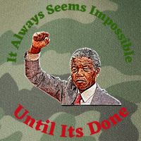 It Always Seems Impossible Until Its Done Nelson Mandela Day Legacy Tie Dye Trucker Hat