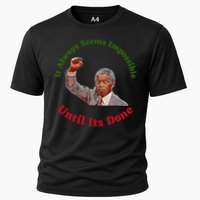 It Always Seems Impossible Until Its Done Nelson Mandela Day Performance Shirt
