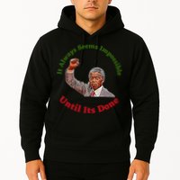 It Always Seems Impossible Until Its Done Nelson Mandela Day Hoodie