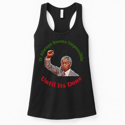 It Always Seems Impossible Until Its Done Nelson Mandela Day Womens Tank Top