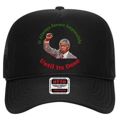 It Always Seems Impossible Until Its Done Nelson Mandela Day Trucker Hat