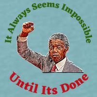 It Always Seems Impossible Until Its Done Nelson Mandela Day Sueded Cloud Jersey T-Shirt