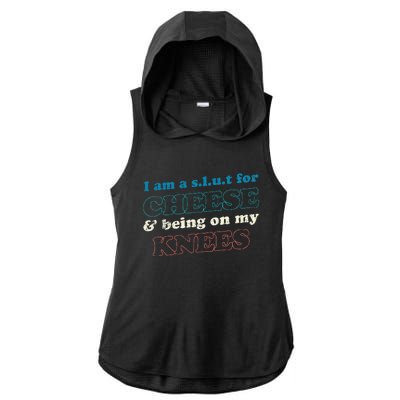 IM A S.L.U.T For Cheese & Being On My Knees Cheese Lover Ladies PosiCharge Tri-Blend Wicking Draft Hoodie Tank