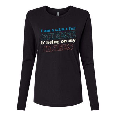 IM A S.L.U.T For Cheese & Being On My Knees Cheese Lover Womens Cotton Relaxed Long Sleeve T-Shirt