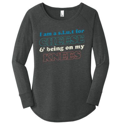 IM A S.L.U.T For Cheese & Being On My Knees Cheese Lover Women's Perfect Tri Tunic Long Sleeve Shirt