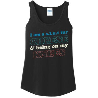 IM A S.L.U.T For Cheese & Being On My Knees Cheese Lover Ladies Essential Tank