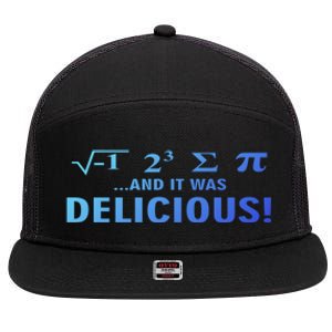 I Ate Some Pie And It Was Delicious Funny Sayings Meaningful Gift 7 Panel Mesh Trucker Snapback Hat