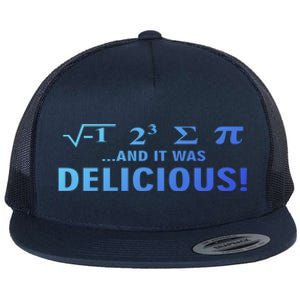 I Ate Some Pie And It Was Delicious Funny Sayings Meaningful Gift Flat Bill Trucker Hat