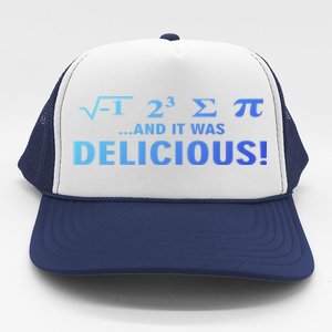 I Ate Some Pie And It Was Delicious Funny Sayings Meaningful Gift Trucker Hat