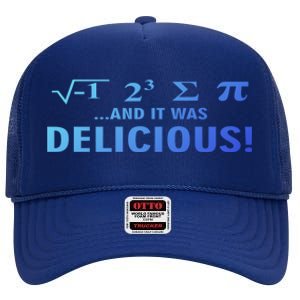 I Ate Some Pie And It Was Delicious Funny Sayings Meaningful Gift High Crown Mesh Back Trucker Hat