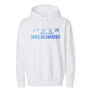 I Ate Some Pie And It Was Delicious Funny Sayings Meaningful Gift Garment-Dyed Fleece Hoodie