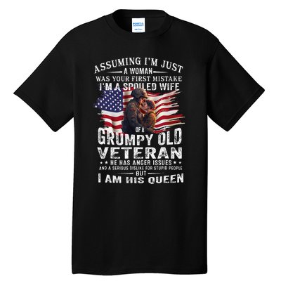 IM A Spoiled Wife Of A Grumpy Old Veteran Husband Wife Tall T-Shirt