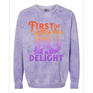 I Am So Feral First Of All I Am A Delight Halloween Racoon Colorblast Crewneck Sweatshirt