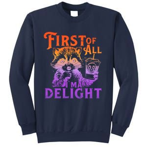 I Am So Feral First Of All I Am A Delight Halloween Racoon Sweatshirt