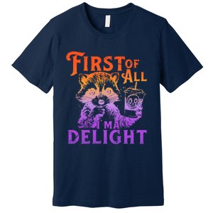 I Am So Feral First Of All I Am A Delight Halloween Racoon Premium T-Shirt