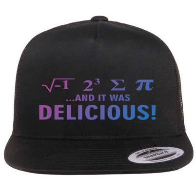 I Ate Some Pie And It Was Delicious Funny Sayings Meaningful Gift Flat Bill Trucker Hat
