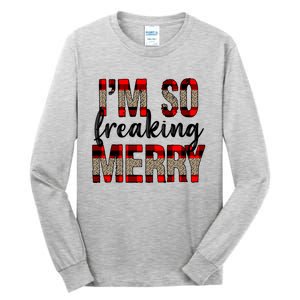 I Am So Freaking Merry Leopard Red Plaid Christmas Gift Tall Long Sleeve T-Shirt