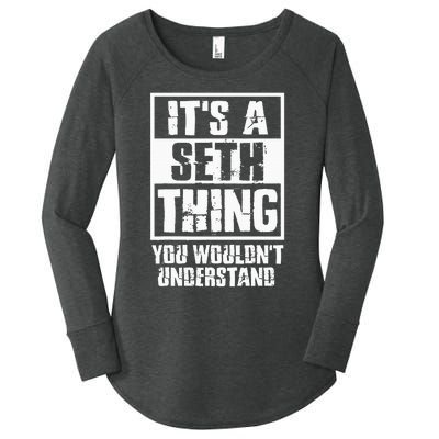 ItS A Seth Thing You WouldnT Understand Women's Perfect Tri Tunic Long Sleeve Shirt