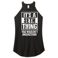 ItS A Seth Thing You WouldnT Understand Women’s Perfect Tri Rocker Tank