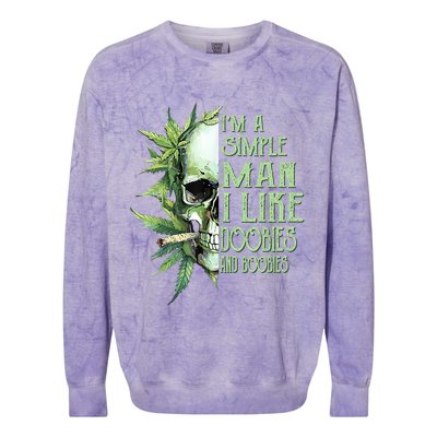 IM A Simple Man I Like Doobies And Boobies Skull Weed Colorblast Crewneck Sweatshirt