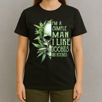 IM A Simple Man I Like Doobies And Boobies Skull Weed T-Shirt