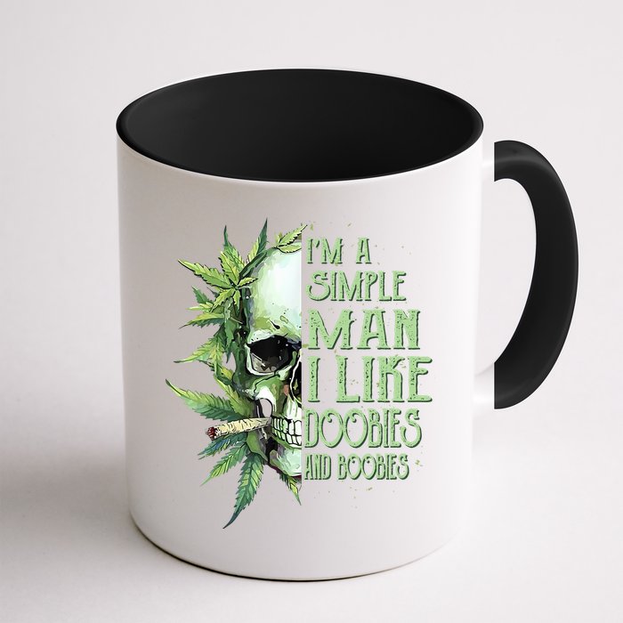IM A Simple Man I Like Doobies And Boobies Skull Weed Mug