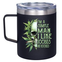 IM A Simple Man I Like Doobies And Boobies Skull Weed 12oz Stainless Steel Coffee Mug