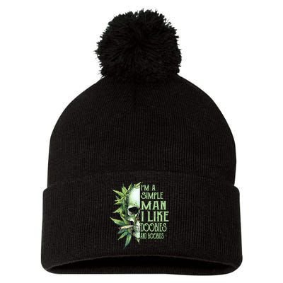 IM A Simple Man I Like Doobies And Boobies Skull Weed Pom Pom 12in Knit Beanie