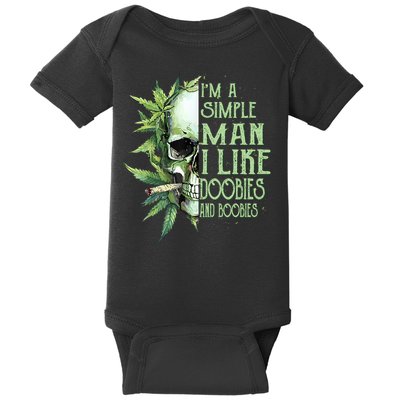 IM A Simple Man I Like Doobies And Boobies Skull Weed Baby Bodysuit