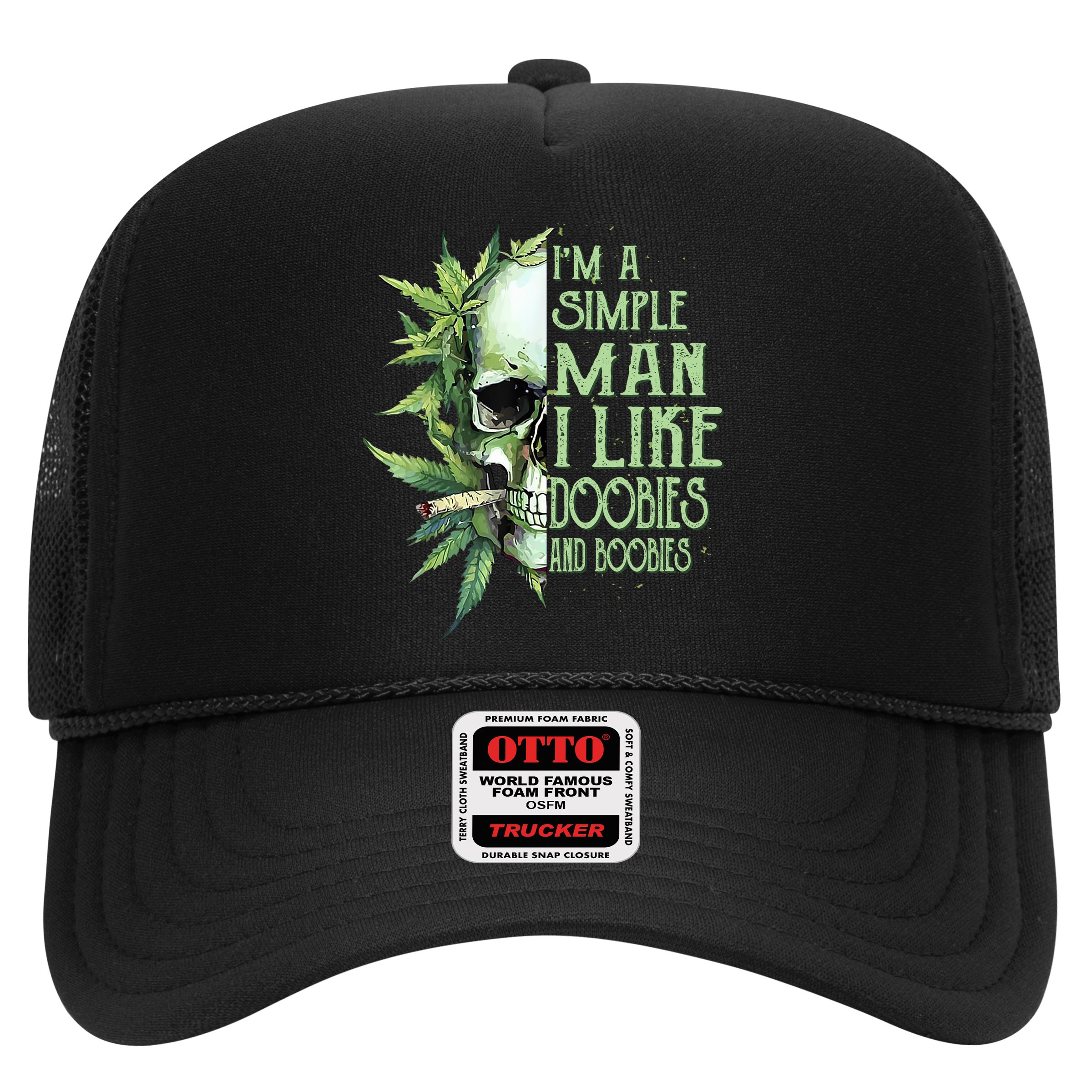 IM A Simple Man I Like Doobies And Boobies Skull Weed Hat