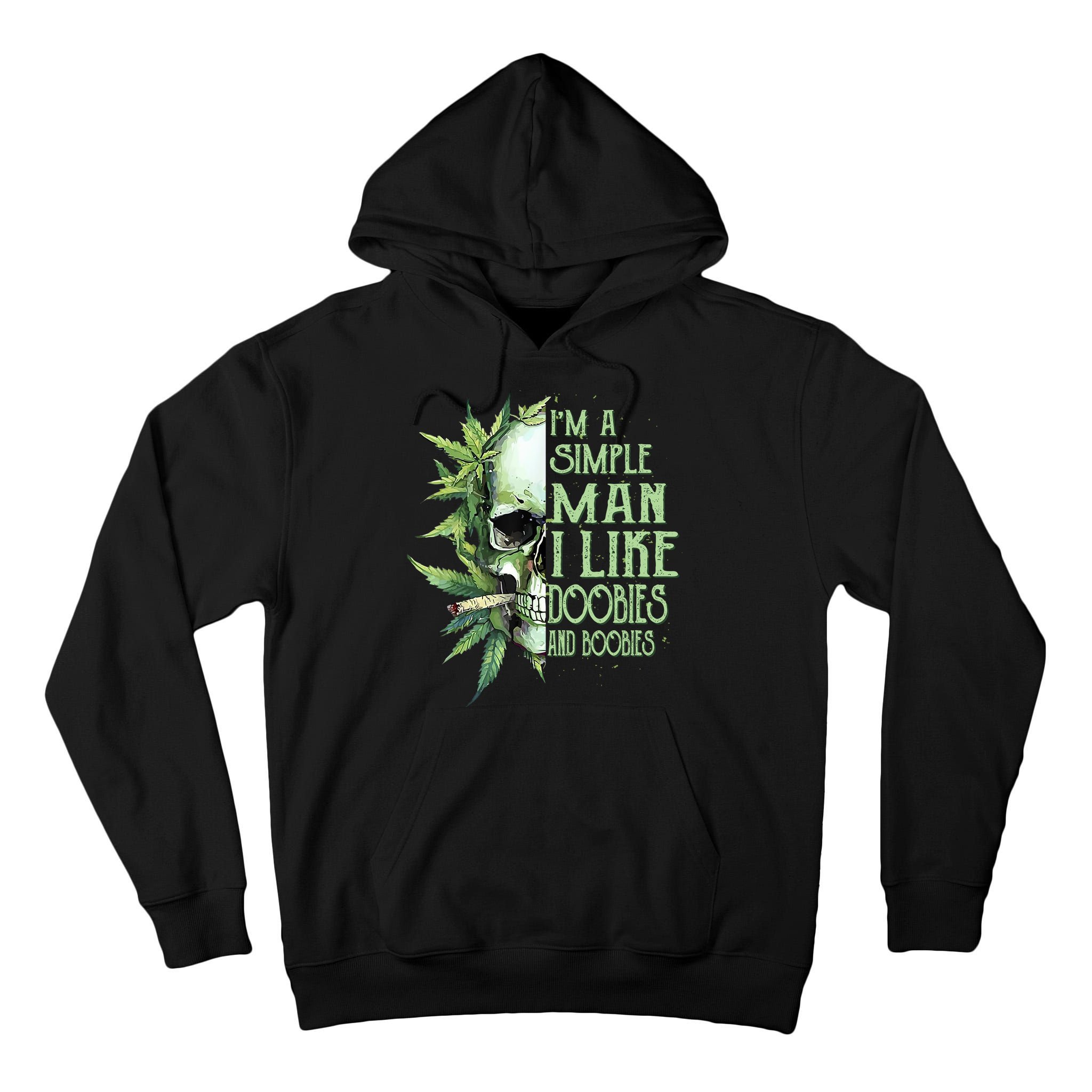 IM A Simple Man I Like Doobies And Boobies Skull Weed Tall Hoodie