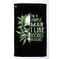 IM A Simple Man I Like Doobies And Boobies Skull Weed Golf Towel