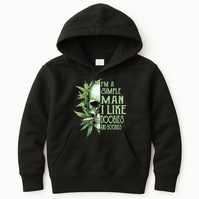 IM A Simple Man I Like Doobies And Boobies Skull Weed Kids Hoodie