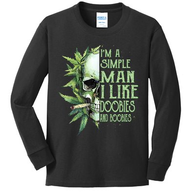 IM A Simple Man I Like Doobies And Boobies Skull Weed Kids Long Sleeve Shirt