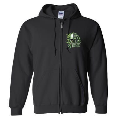 IM A Simple Man I Like Doobies And Boobies Skull Weed Full Zip Hoodie