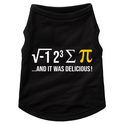 I Ate Some Pie And It Was Delicious Funny Pi Day Math Pun Doggie Tank