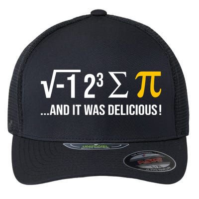 I Ate Some Pie And It Was Delicious Funny Pi Day Math Pun Flexfit Unipanel Trucker Cap