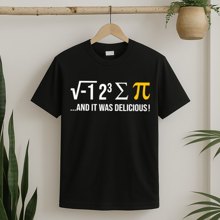 I Ate Some Pie And It Was Delicious Funny Pi Day Math Pun T-Shirt