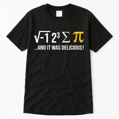 I Ate Some Pie And It Was Delicious Funny Pi Day Math Pun Tall T-Shirt