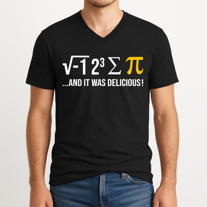 I Ate Some Pie And It Was Delicious Funny Pi Day Math Pun V-Neck T-Shirt