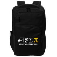 I Ate Some Pie And It Was Delicious Funny Pi Day Math Pun Impact Tech Backpack