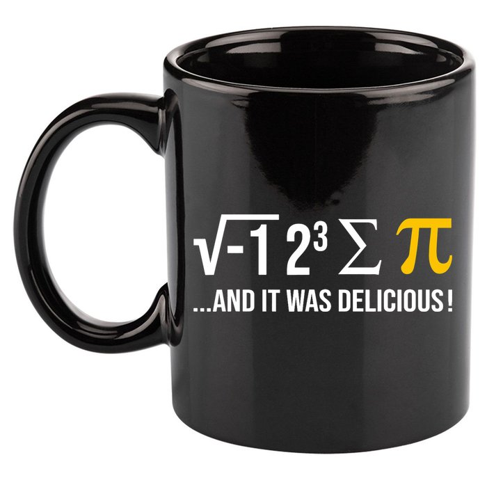 I Ate Some Pie And It Was Delicious Funny Pi Day Math Pun 11oz C Handle Ceramic Mug