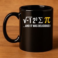 I Ate Some Pie And It Was Delicious Funny Pi Day Math Pun 11oz C Handle Ceramic Mug