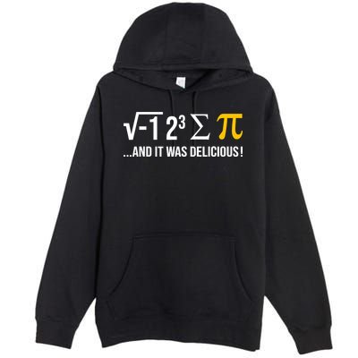 I Ate Some Pie And It Was Delicious Funny Pi Day Math Pun Premium Pullover Hoodie