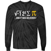 I Ate Some Pie And It Was Delicious Funny Pi Day Math Pun Tie-Dye Long Sleeve Shirt