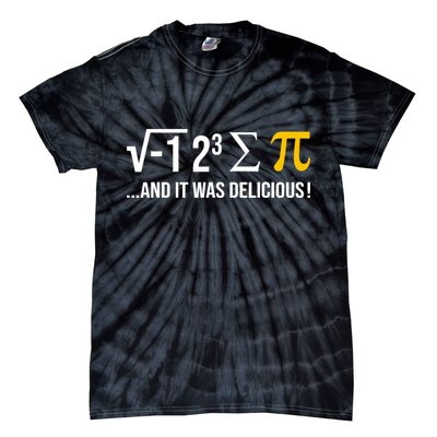 I Ate Some Pie And It Was Delicious Funny Pi Day Math Pun Tie-Dye T-Shirt